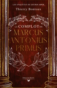 Le Complot de Marcus Antonius Primus