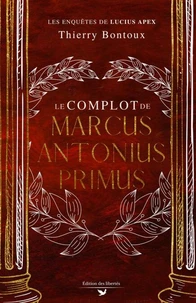 Le Complot de Marcus Antonius Primus