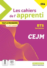 Les cahiers de l'apprenti Culture économique, juridique et managériale (CEJM) 1ère et 2ème année BTS