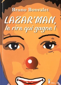 Lazar'man, le rire qui gagne !