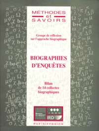 Biographies D'Enquetes. Bilan De 14 Collectes Biographiques