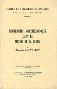 Recherches morphologiques dans le massif de la serre