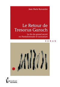 Le retour de Tresorus Garach