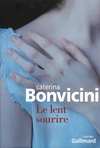 Le lent sourire