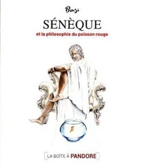 Sénèque et la philosophie du poisson rouge