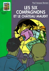 Les Six Compagnons et le château maudit
