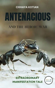 Antenacious &amp; The Heroic War