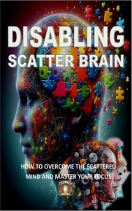 Disabling Scatter Brain