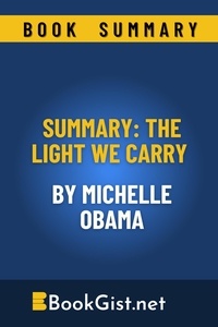  Book Gist - Summary: The Light We Carry By Michelle Obama.