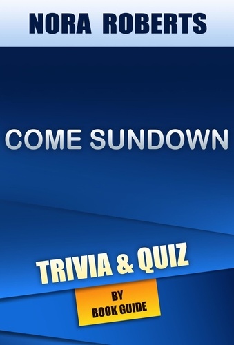  Book Guide - Come Sundown by Nora Roberts | Trivia/Quiz.