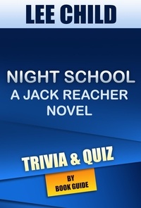  Book Guide - Night School: A Jack Reacher Novel By Lee Child | Trivia/Quiz.