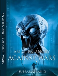  Book rivers et  Subramanian D - An Alien Angry Against Wars.