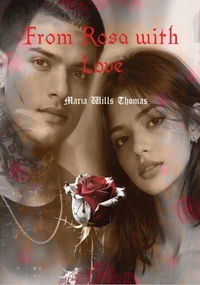 From Rosa with love