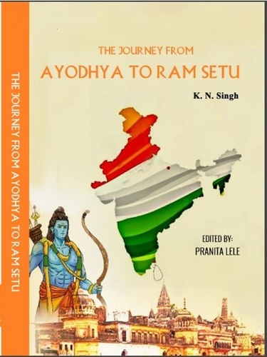  Book rivers et  K. N. Singh - The Journey from Ayodhya to Ram Setu.