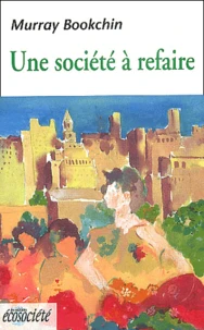 Une société à refaire