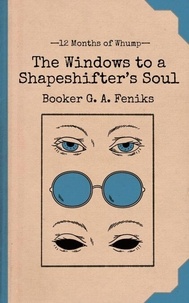 Téléchargement gratuit de livres j2me The Windows to a Shapeshifter's Soul - 12 Months of Whump, #3