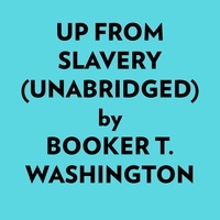  Booker T. Washington et  AI Marcus - Up From Slavery (Unabridged).