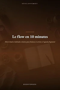 Le flow en 10 minutes