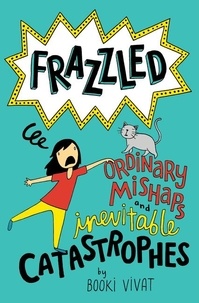 Booki Vivat - Frazzled #2: Ordinary Mishaps and Inevitable Catastrophes.