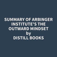 Summary of Arbinger Institute's The Outward Mindset