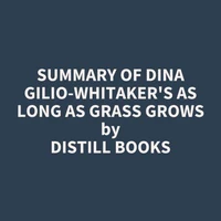 Summary of Dina Gilio-Whitaker's As Long as Grass Grows