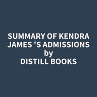 Summary of Kendra James 's Admissions