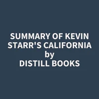 Summary of Kevin Starr's California