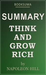  BookSuma - Summary: Think and Grow Rich by Napoleon Hill.