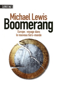 Michael Lewis - Boomerang - Europe : voyage dans le nouveau tiers-monde.
