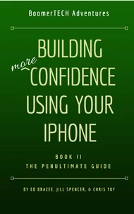 Building More Confidence Using Your iPhone
