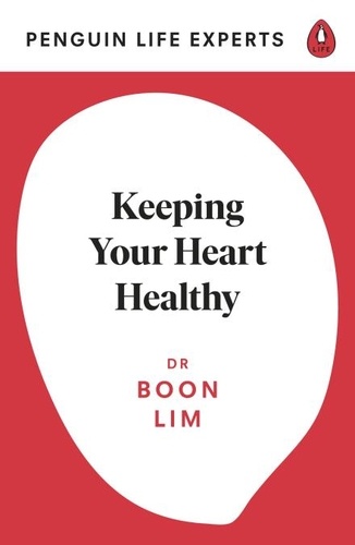 Boon Lim - Keeping Your Heart Healthy.