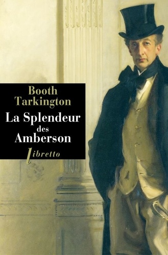 Booth Tarkington - La splendeur des Amberson.