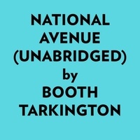  Booth Tarkington et  AI Marcus - National Avenue (Unabridged).