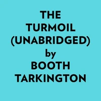 The Turmoil (Unabridged)