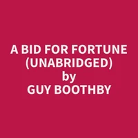 A Bid For Fortune (Unabridged)
