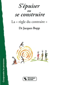 S'épuiser ou se construire