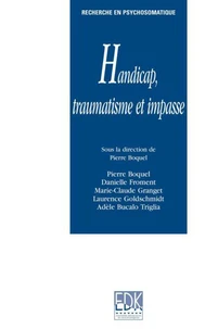 Impasse, handicap et traumatisme