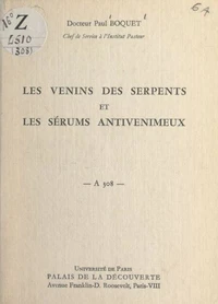 Les venins des serpents et les sérums antivenimeux