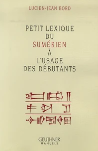 Petit lexique du sumérien à l'usage des débutants