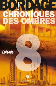 Chroniques des ombres Episode 8