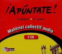  Bordas - Espagnol 1re année Apuntate ! - Matériel collectif 3 CD audio.