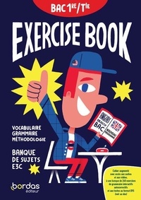  Bordas - Exercise book Anglais 1re/Tle - Cahier d'exercices élève.