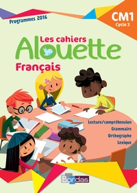  Bordas - Français CM1 Alouette - Cahier d'exercices.
