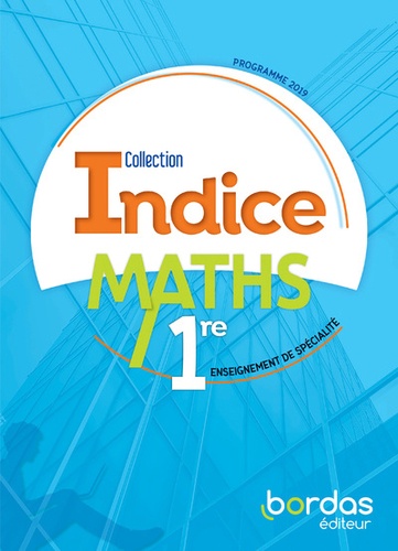  Bordas - Mathématiques 1re Enseignement de spécialité Indice.