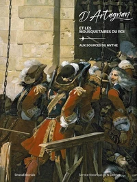 D'Artagnan et les mousquetaires du roi
