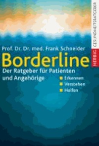 Borderline - Der Ratgeber für Patienten und Angehörige.