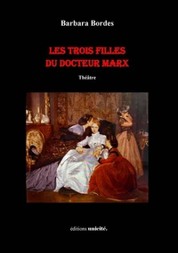 Les trois filles du docteur Marx