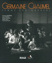 Germaine Chaumel, femme photographe