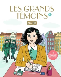 Les grands témoins en BD Tome 4