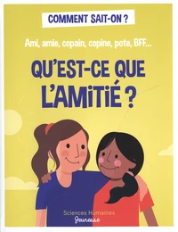 Qu'est-ce que l'amitié ?